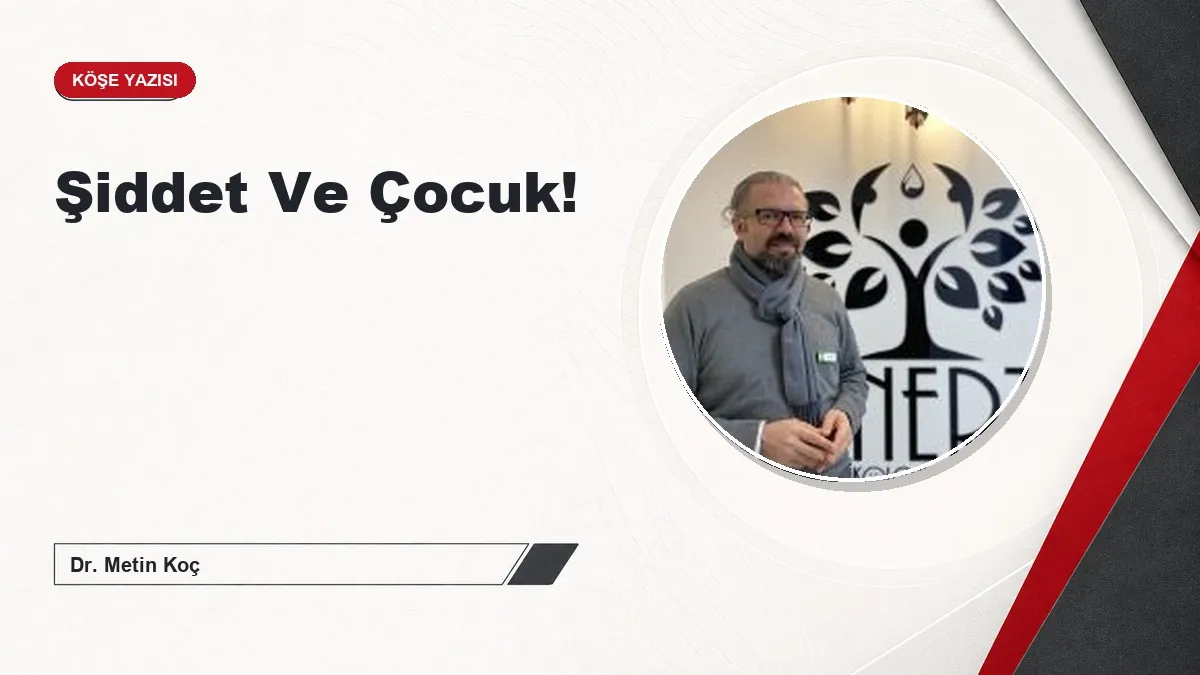Şiddet Ve Çocuk!