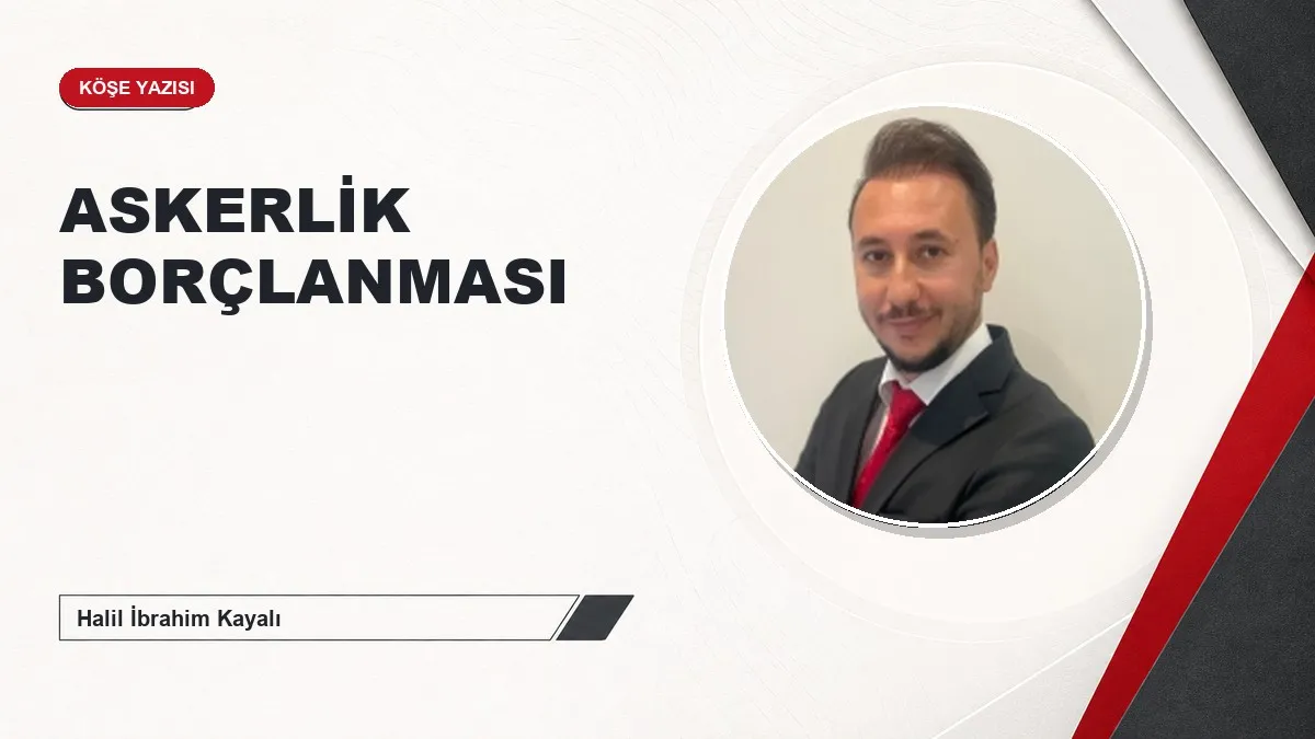ASKERLİK BORÇLANMASI