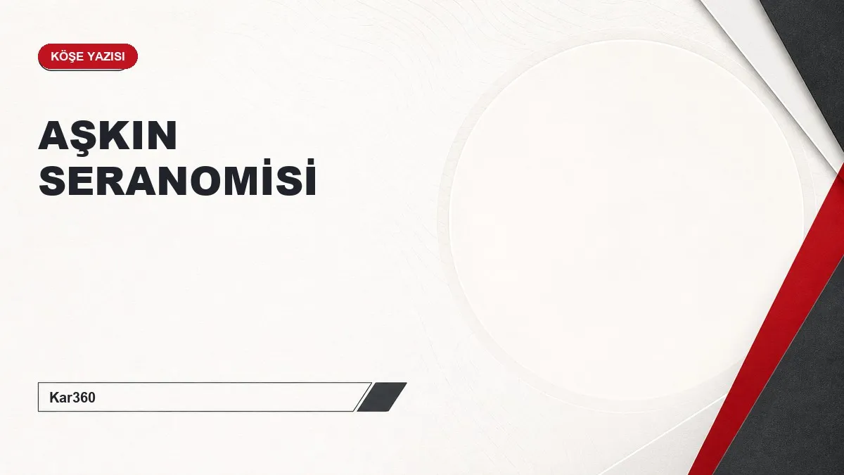 AŞKIN SERANOMİSİ