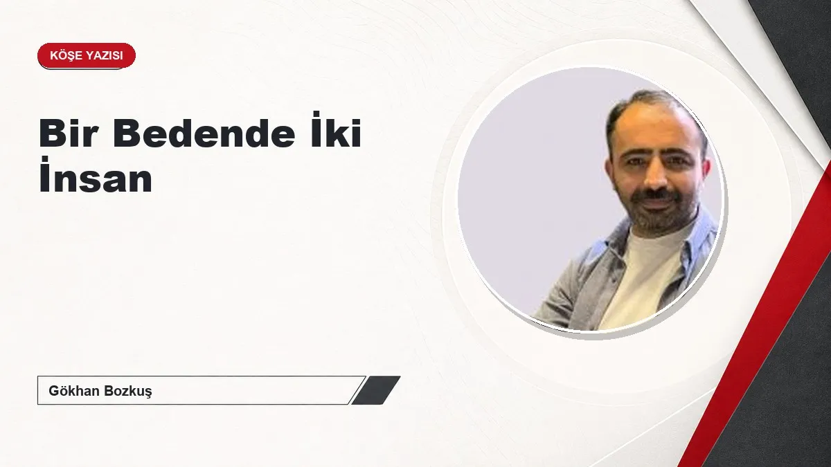 Bir Bedende İki İnsan