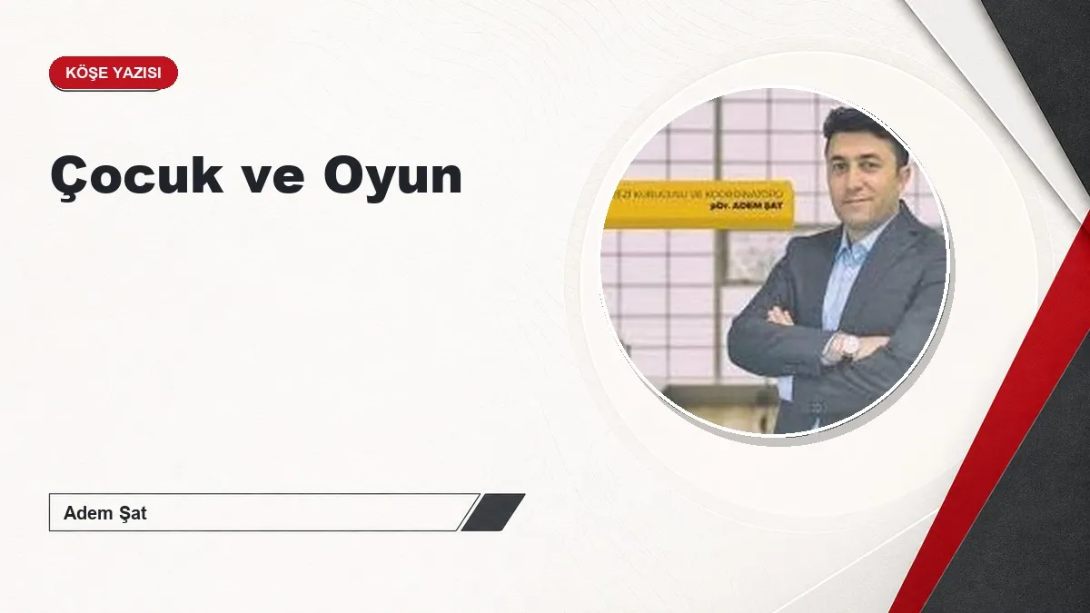 Çocuk ve Oyun