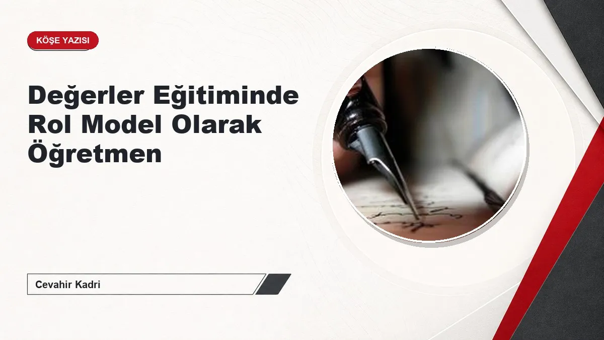 Değerler Eğitiminde Rol Model Olarak Öğretmen