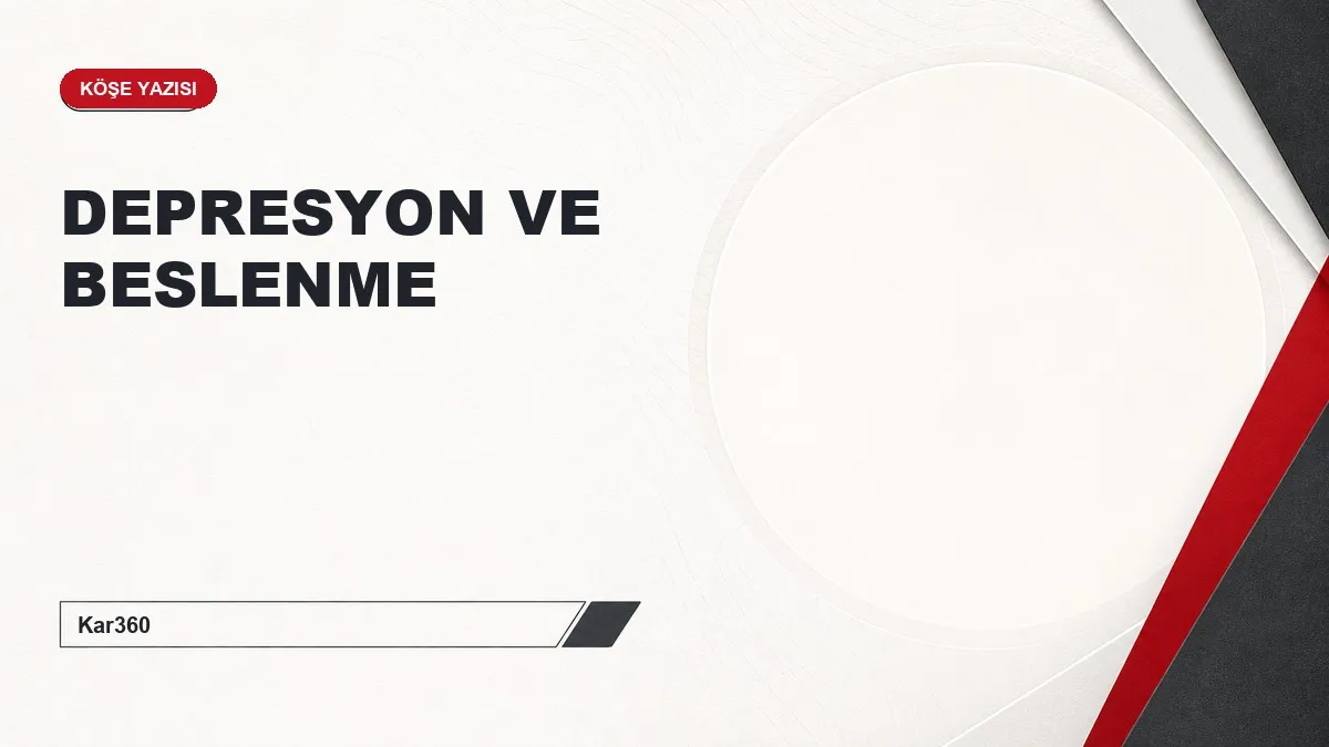 DEPRESYON VE BESLENME
