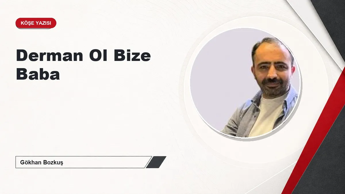 Derman Ol Bize Baba