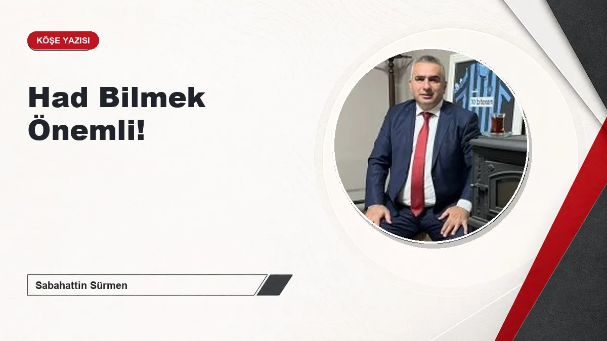 Had Bilmek Önemli!
