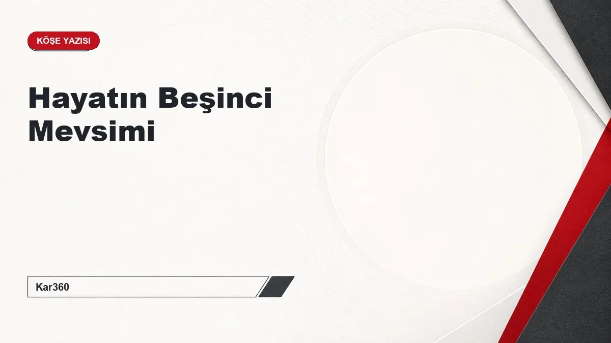 Hayatın Beşinci Mevsimi
