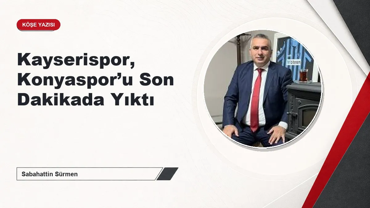 Kayserispor, Konyaspor’u Son Dakikada Yıktı