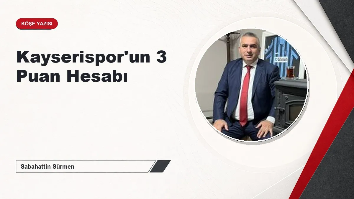 Kayserispor'un 3 Puan Hesabı