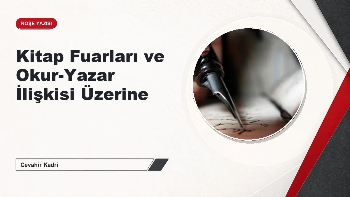 Kitap Fuarları ve Okur-Yazar İlişkisi Üzerine