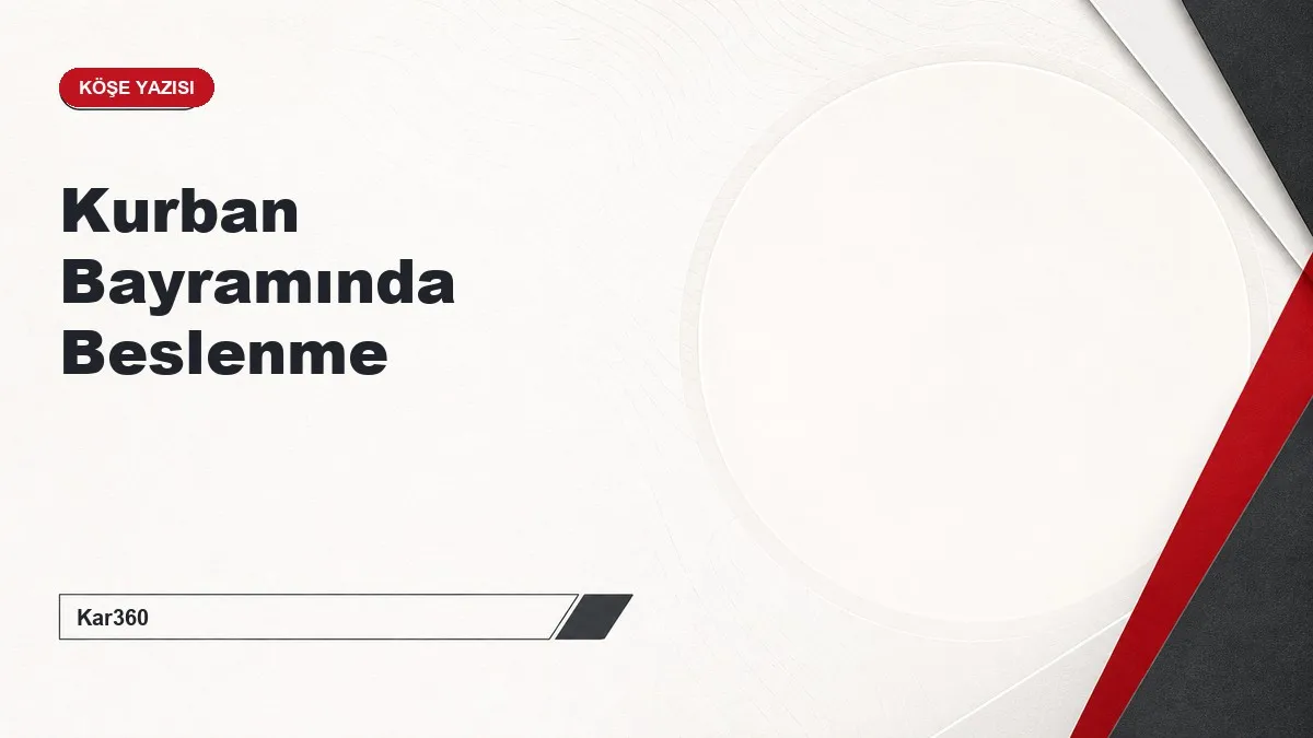 Kurban Bayramında Beslenme