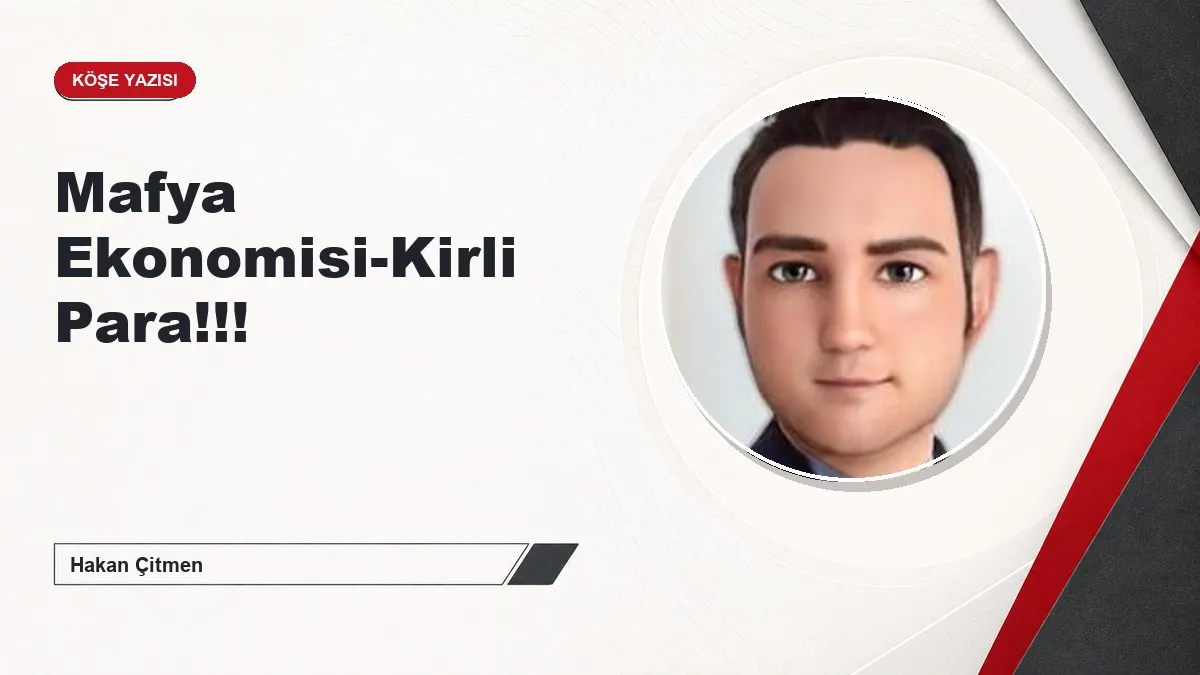 Mafya Ekonomisi-Kirli Para!!!