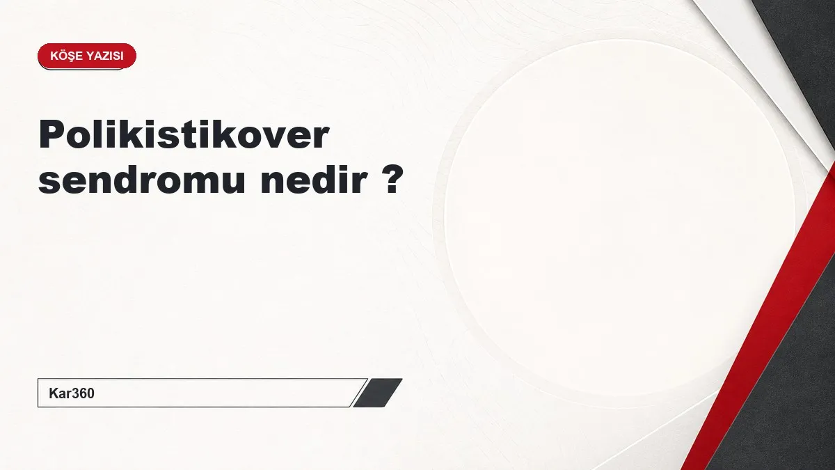 Polikistikover sendromu nedir ?