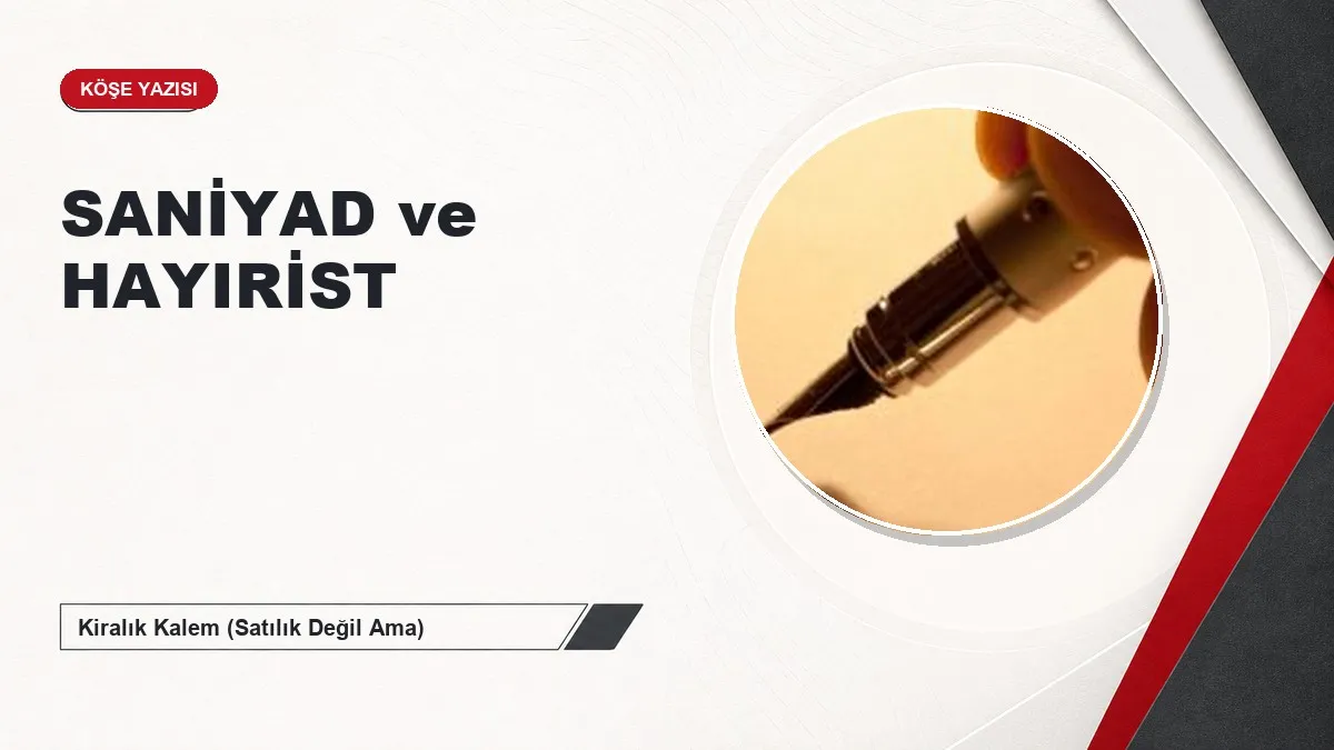 SANİYAD ve HAYIRİST