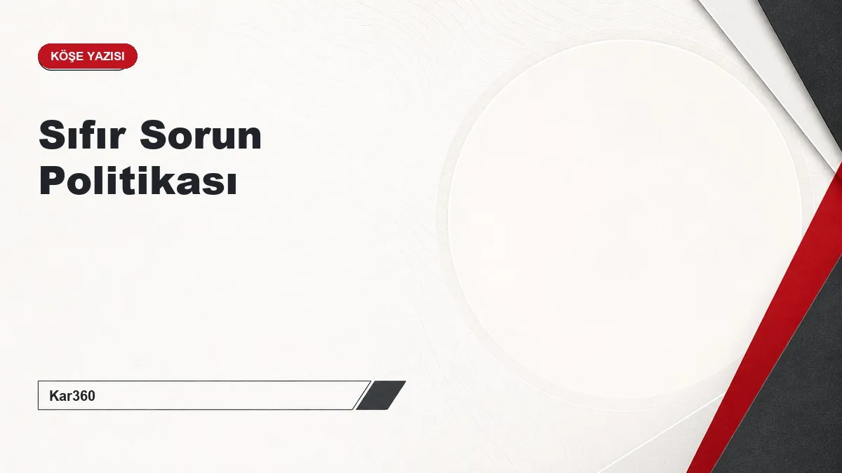 Sıfır Sorun Politikası