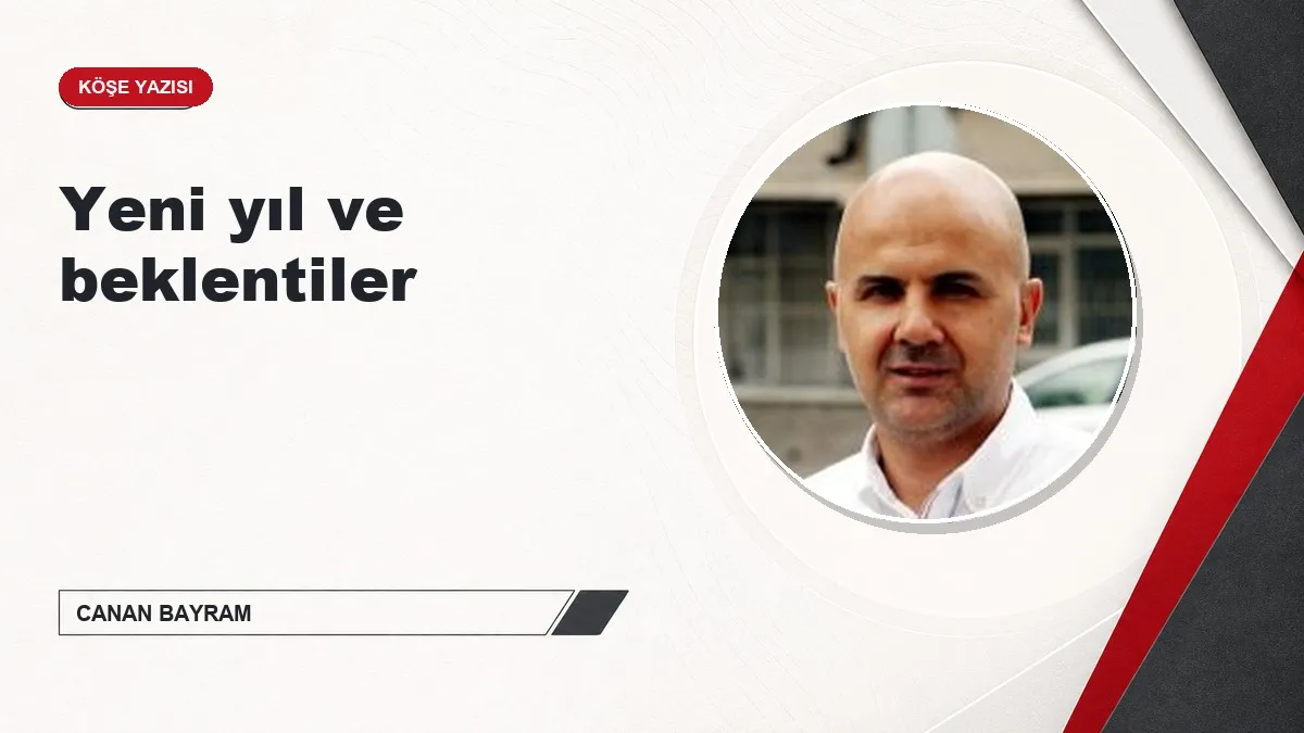 Yeni yıl ve beklentiler