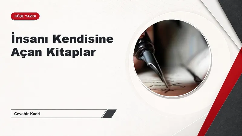 İnsanı Kendisine Açan Kitaplar