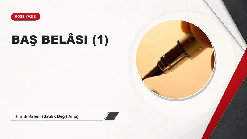 BAŞ BELÂSI (1)