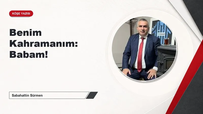 Benim Kahramanım: Babam!