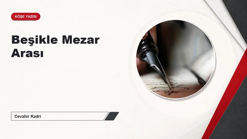 Beşikle Mezar Arası