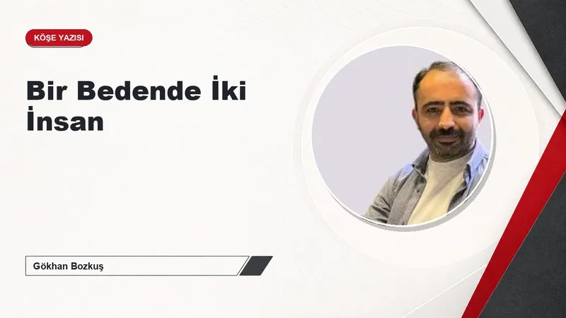 Bir Bedende İki İnsan