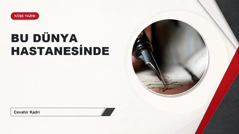 BU DÜNYA HASTANESİNDE