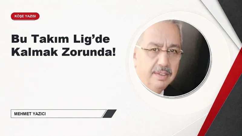 Bu Takım Lig’de Kalmak Zorunda!
