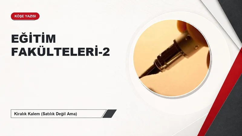EĞİTİM FAKÜLTELERİ-2