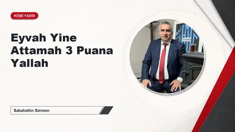 Eyvah Yine Attamah 3 Puana Yallah