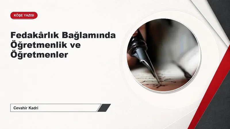 Fedakârlık Bağlamında Öğretmenlik ve Öğretmenler