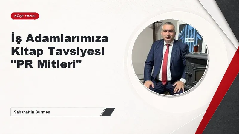 İş Adamlarımıza Kitap Tavsiyesi "PR Mitleri"