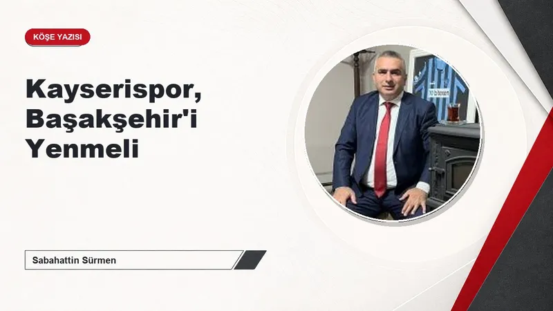 Kayserispor, Başakşehir'i Yenmeli