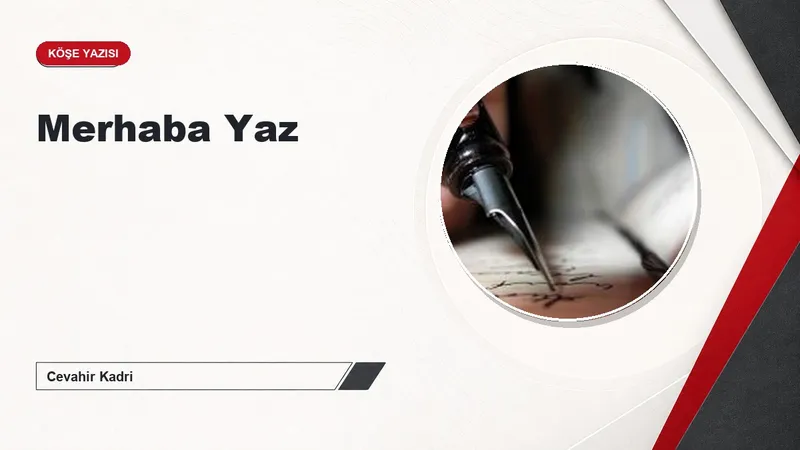 Merhaba Yaz