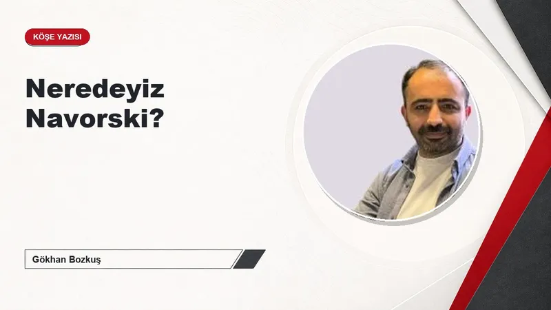 Neredeyiz Navorski?