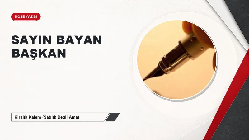 SAYIN BAYAN BAŞKAN