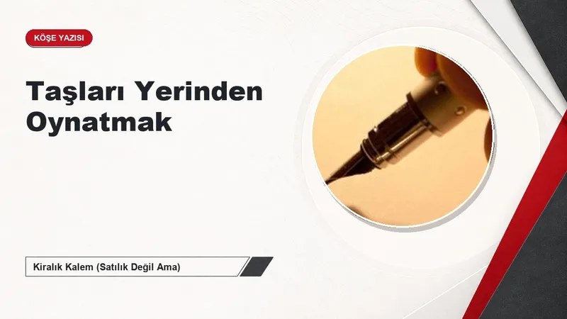Taşları Yerinden Oynatmak