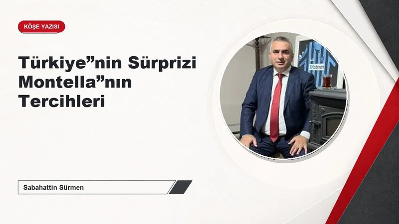 Türkiye”nin Sürprizi Montella”nın Tercihleri