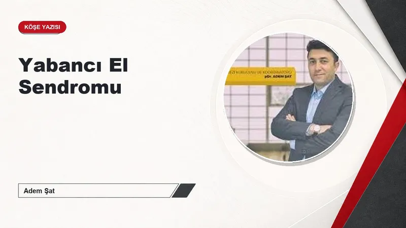 Yabancı El Sendromu