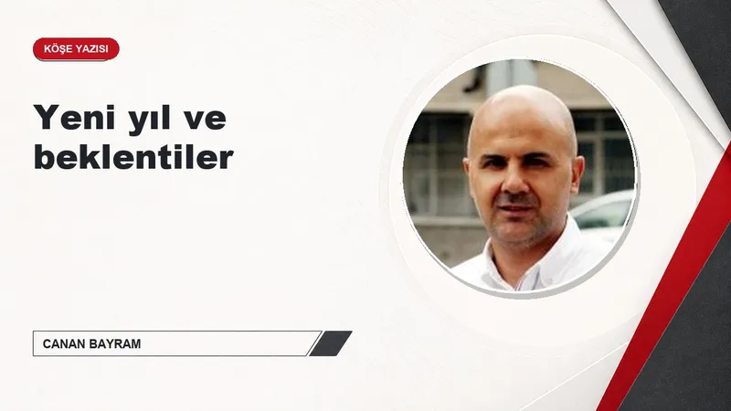 Yeni yıl ve beklentiler