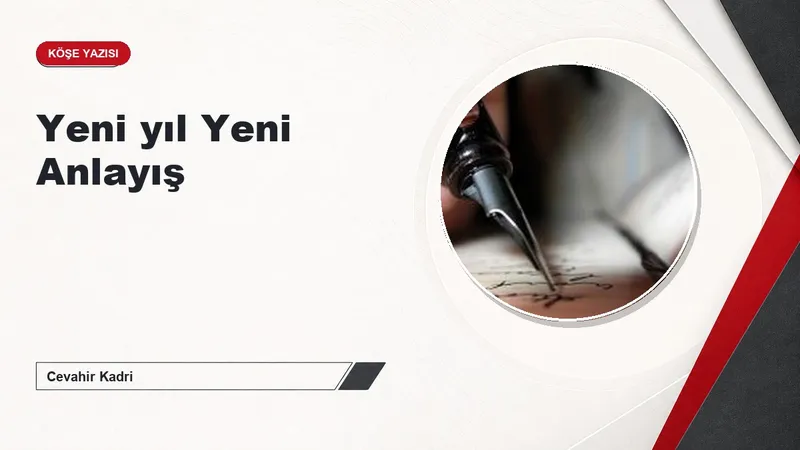 Yeni yıl Yeni Anlayış